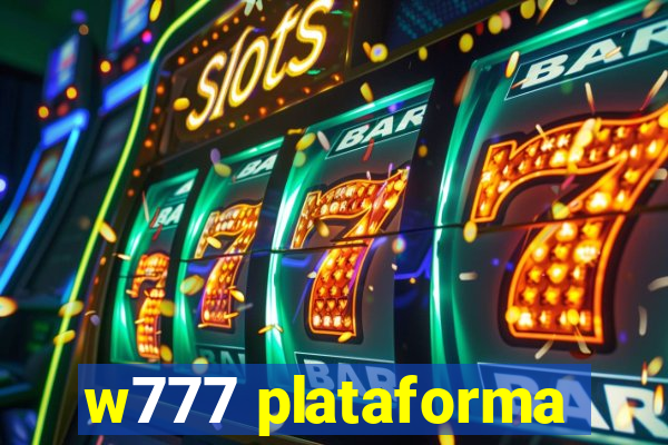 w777 plataforma